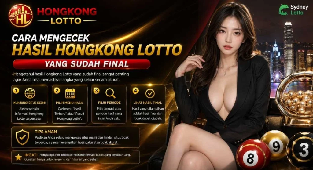 Cara Mengecek Hasil Hongkong Lotto yang Sudah Final