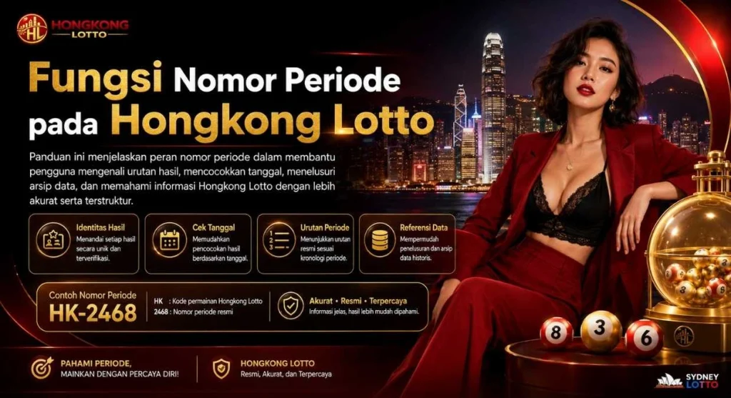 Fungsi Nomor Periode pada Hongkong Lotto